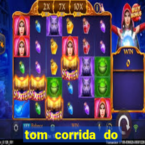 tom corrida do ouro dinheiro infinito